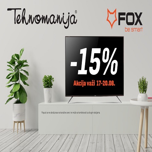 U Tehnomaniji počinju FOX TV dani! -15% popusta na Fox televizore!